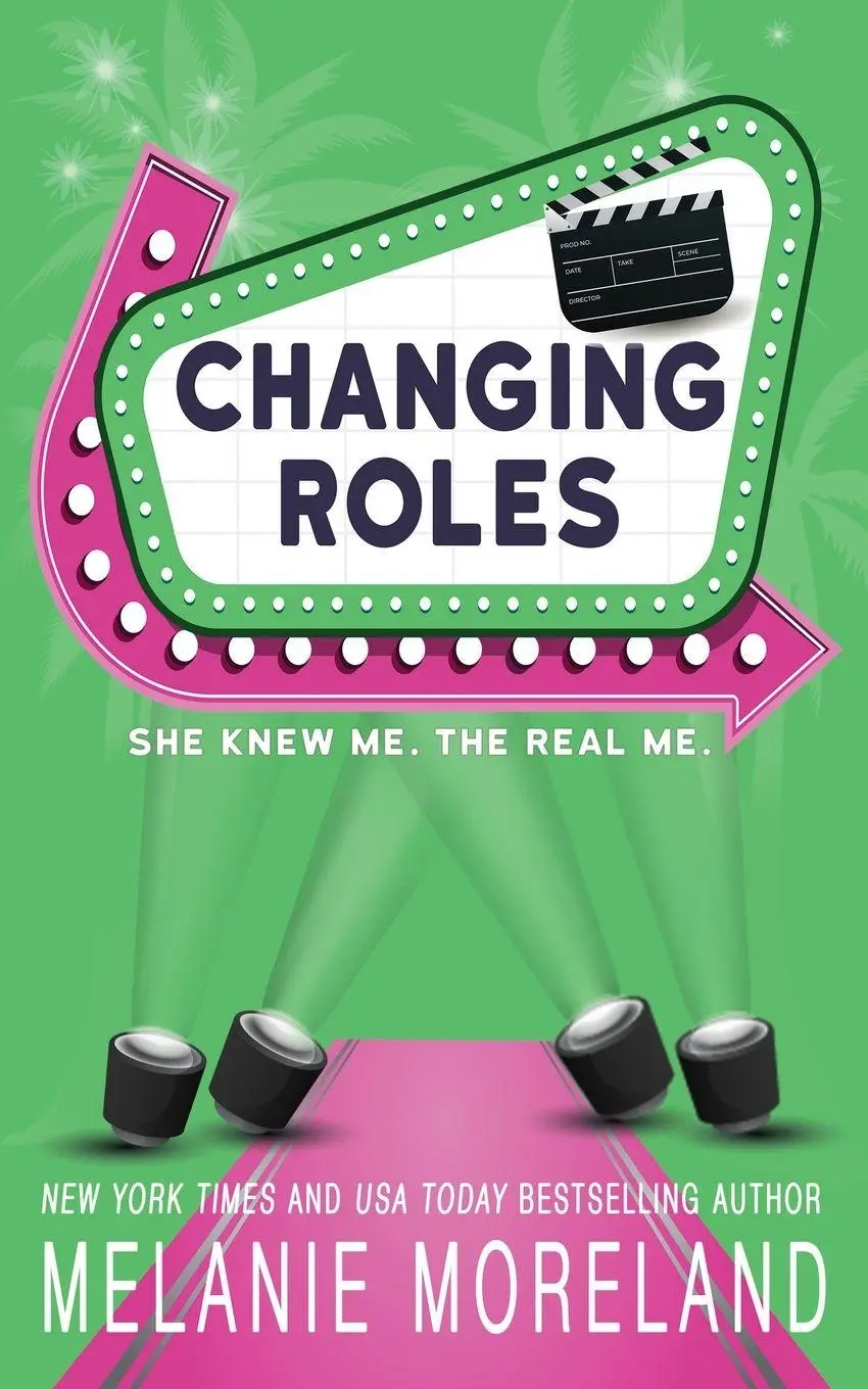 Cover: 9781990803710 | Changing Roles | A celebrity opposites attract romance | Moreland