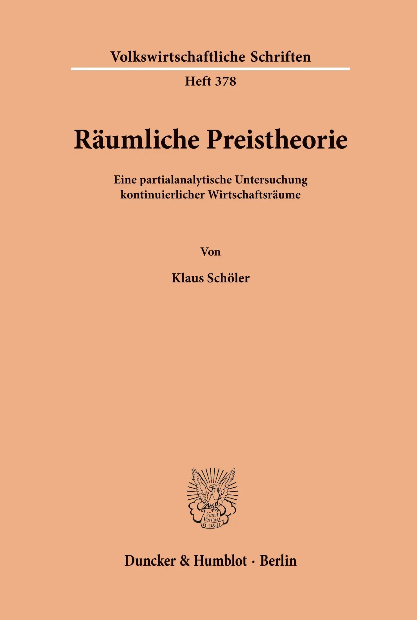 Cover: 9783428063710 | Räumliche Preistheorie. | Klaus Schöler | Taschenbuch | 322 S. | 1988
