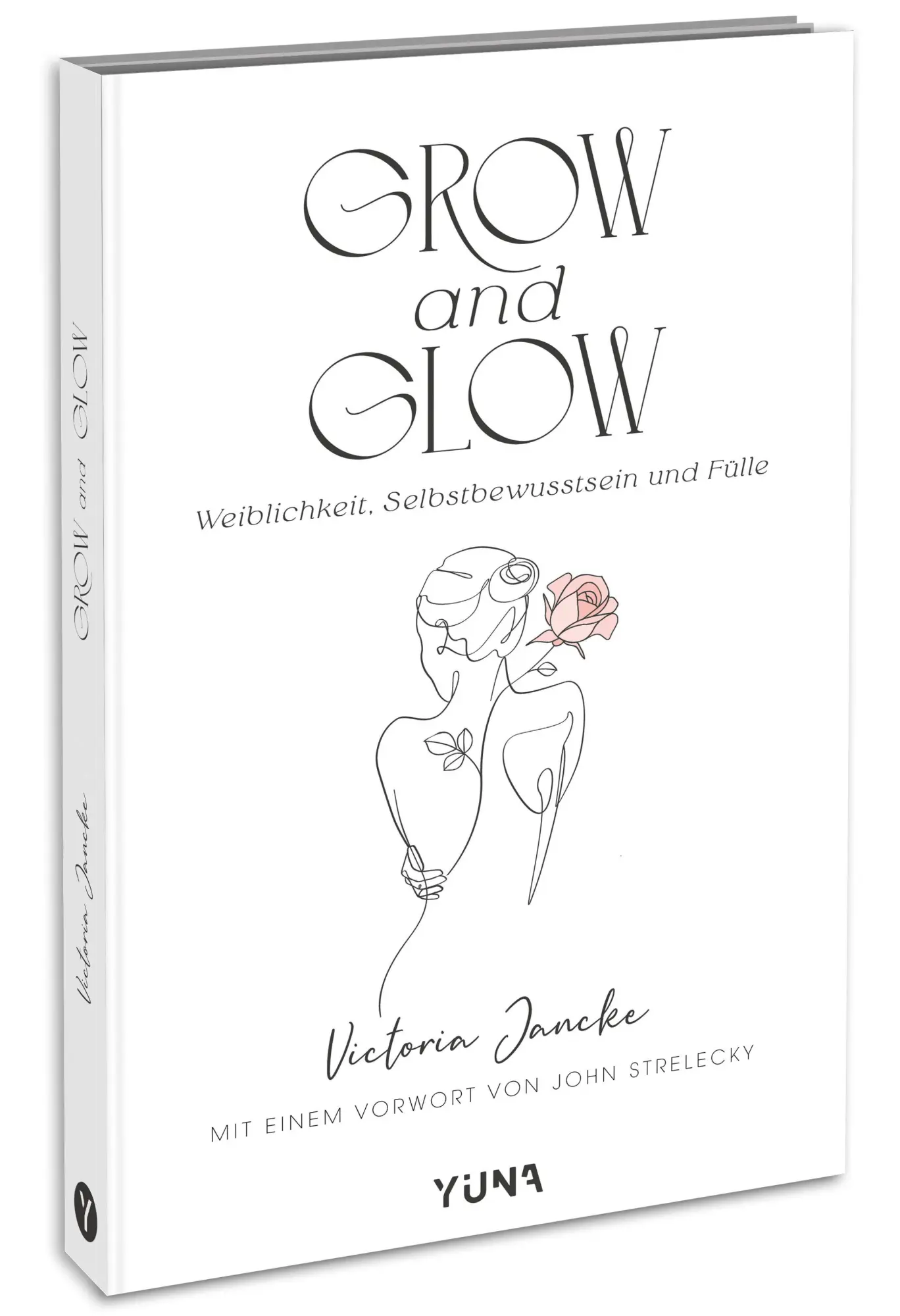 Cover: 9783517303710 | Grow &amp; Glow - Weiblichkeit, Selbstbewusstsein und Fülle | Jancke