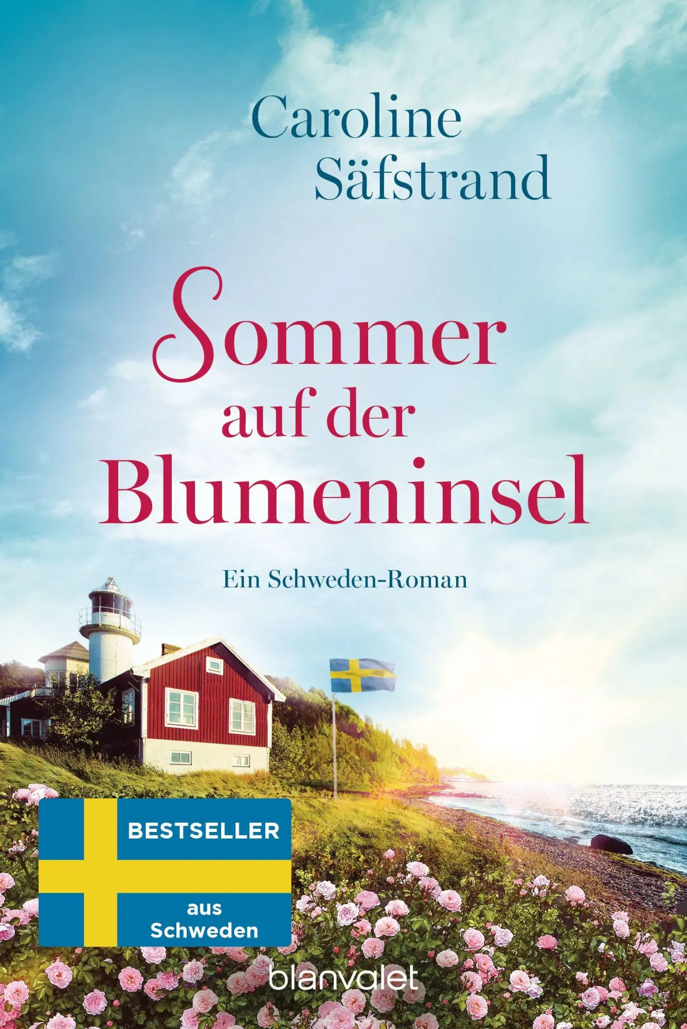 Cover: 9783734113710 | Sommer auf der Blumeninsel | Caroline Säfstrand | Taschenbuch | 496 S.