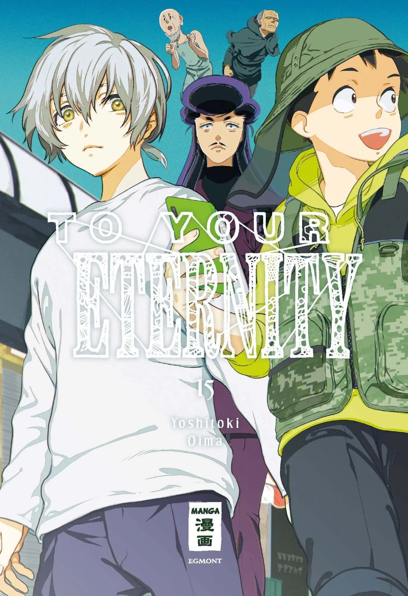 Cover: 9783770443710 | To Your Eternity 15 | Yoshitoki Oima | Taschenbuch | 192 S. | Deutsch