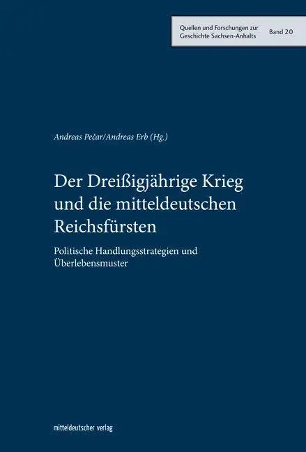 Cover: 9783963113710 | Der Dreißigjährige Krieg und die mitteldeutschen Reichsfürsten | Pecar