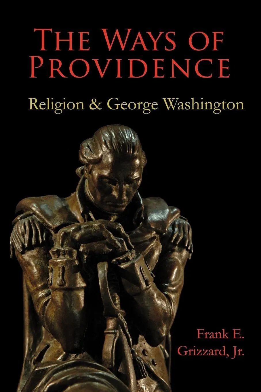 Cover: 9780976823810 | The Ways of Providence, Religion and George Washington | Grizzard