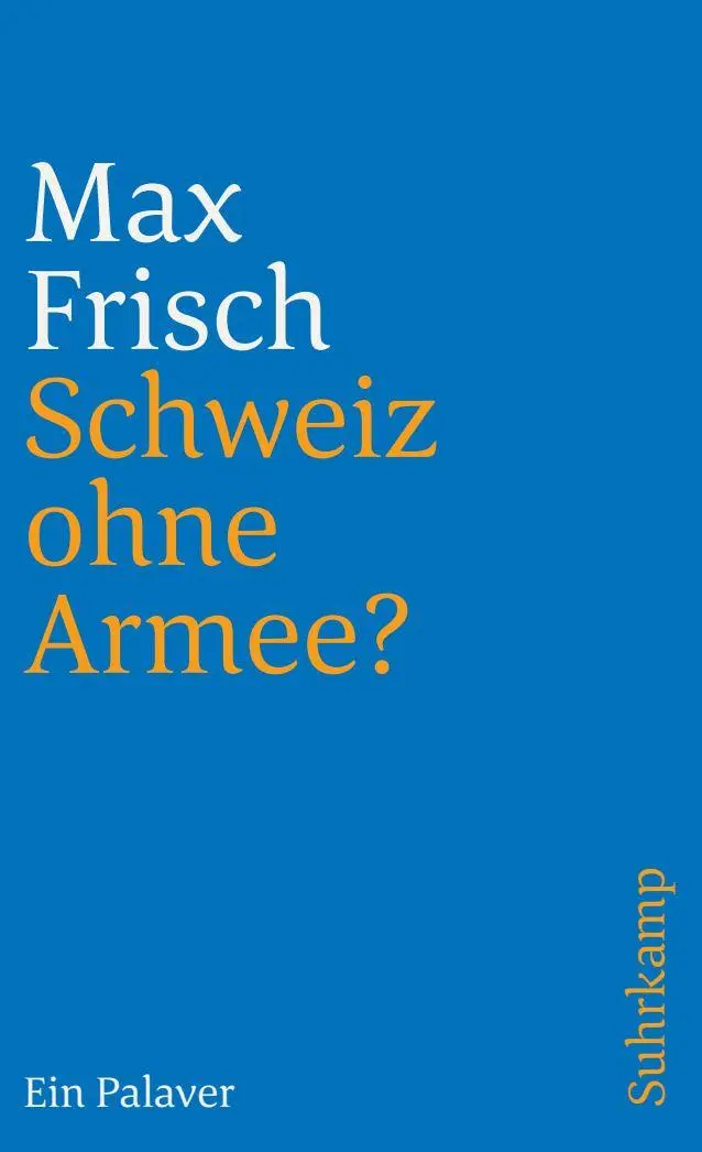 Cover: 9783518383810 | Schweiz ohne Armee? | Ein Palaver | Max Frisch | Taschenbuch | 88 S.