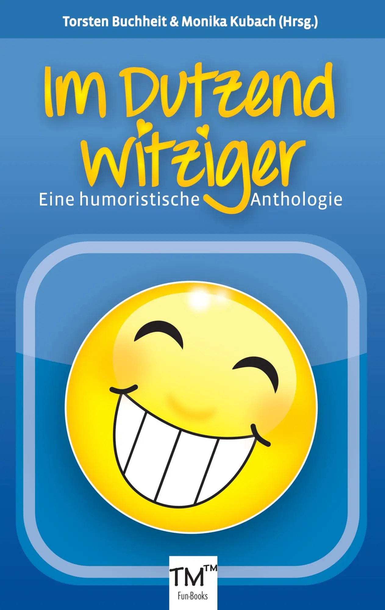 Cover: 9783739223810 | Im Dutzend witziger | Torsten Buchheit (u. a.) | Taschenbuch | 108 S.