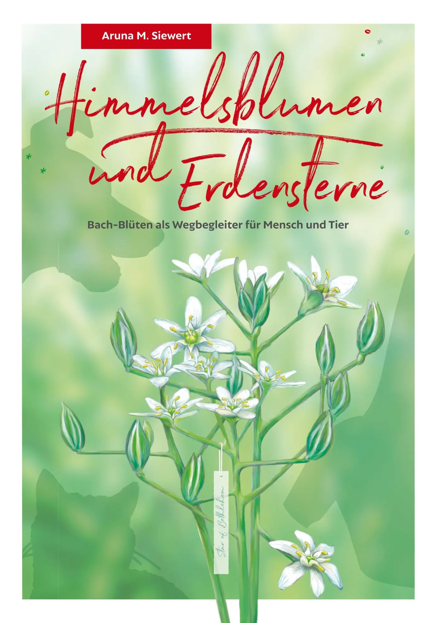 Cover: 9783749433810 | Himmelsblumen und Erdensterne | Aruna Meike Siewert | Taschenbuch