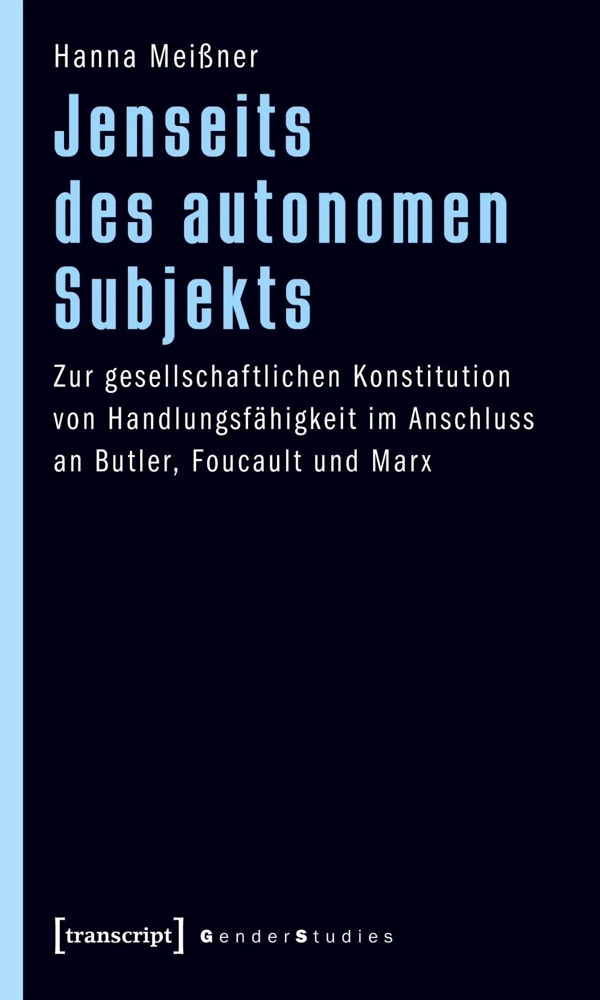 Cover: 9783837613810 | Jenseits des autonomen Subjekts | Hanna Meißner | Taschenbuch | 306 S.