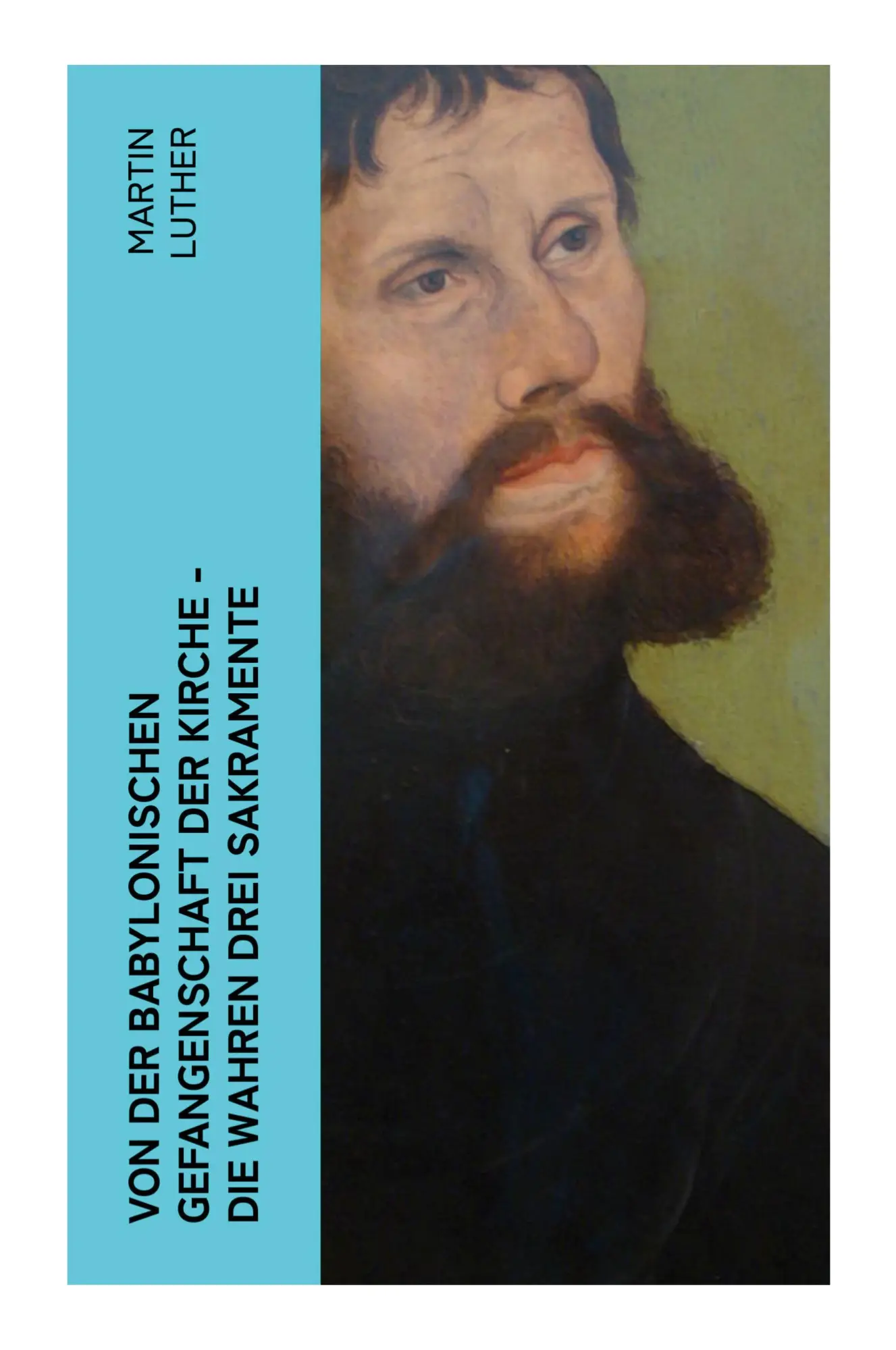 Cover: 9788027363810 | Von der Babylonischen Gefangenschaft der Kirche - Die wahren drei...