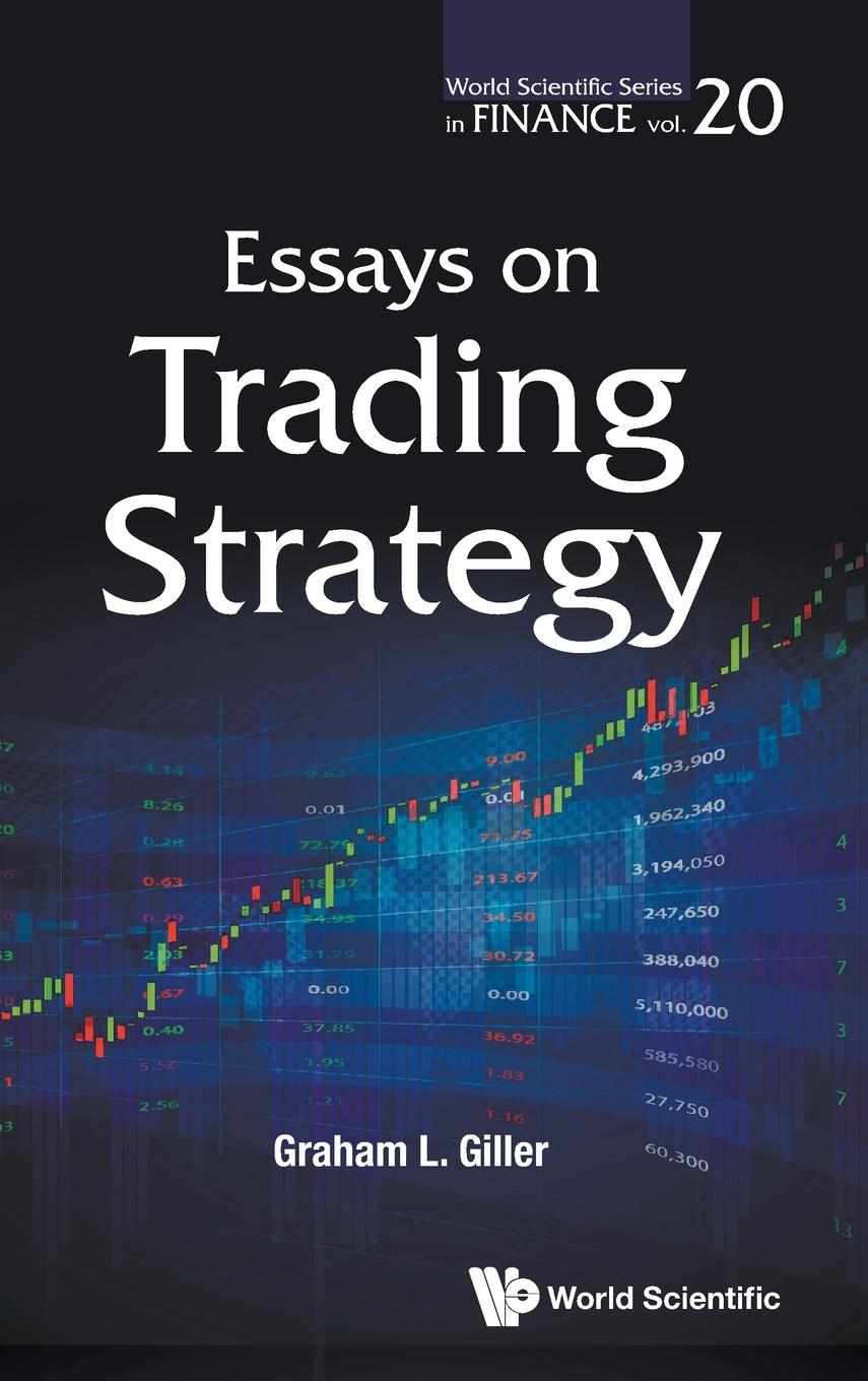 Cover: 9789811273810 | ESSAYS ON TRADING STRATEGY | Graham L Giller | Buch | Englisch | 2023
