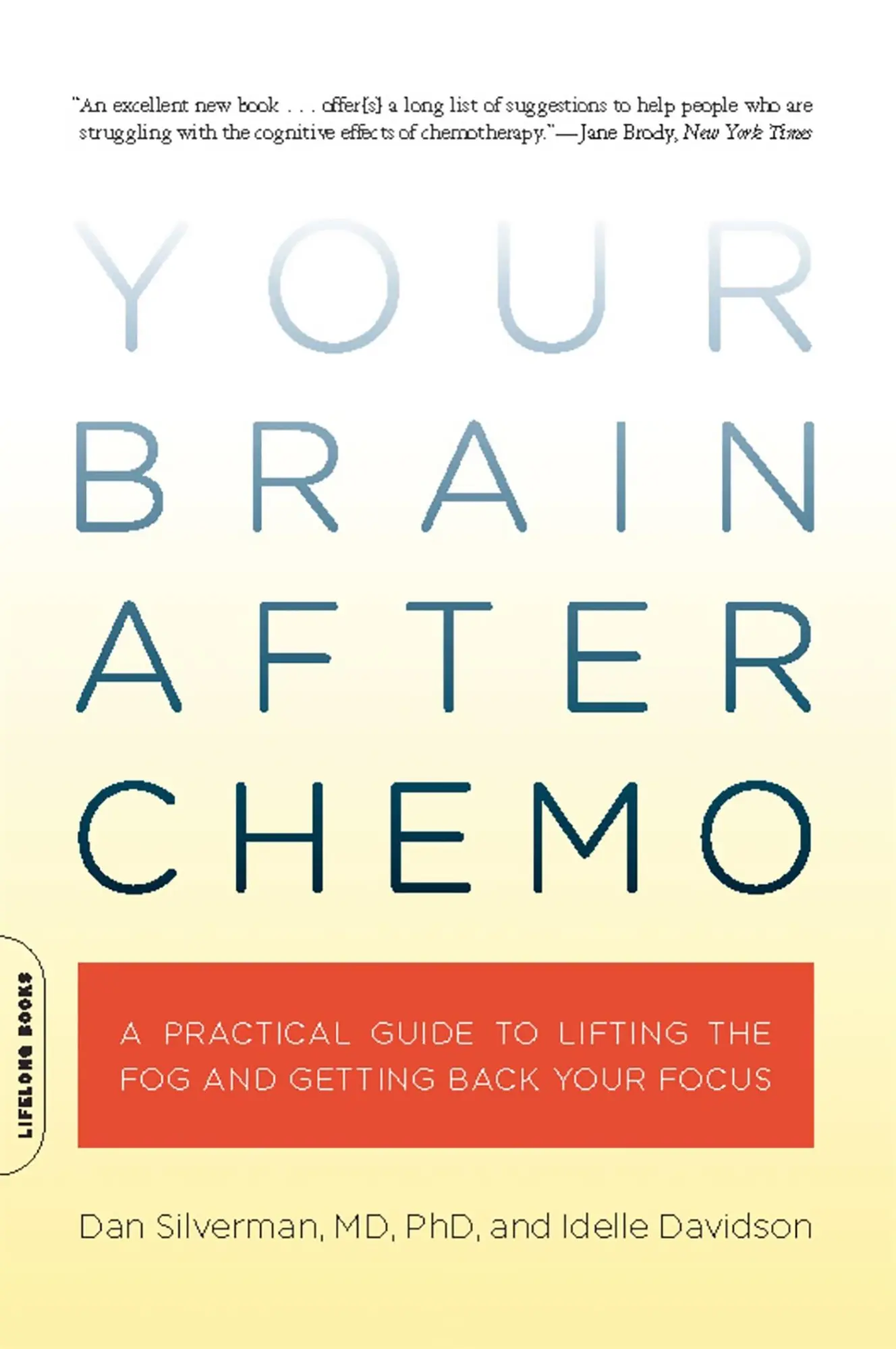 Cover: 9780738213910 | Your Brain After Chemo | Dan Silverman (u. a.) | Taschenbuch | 2010