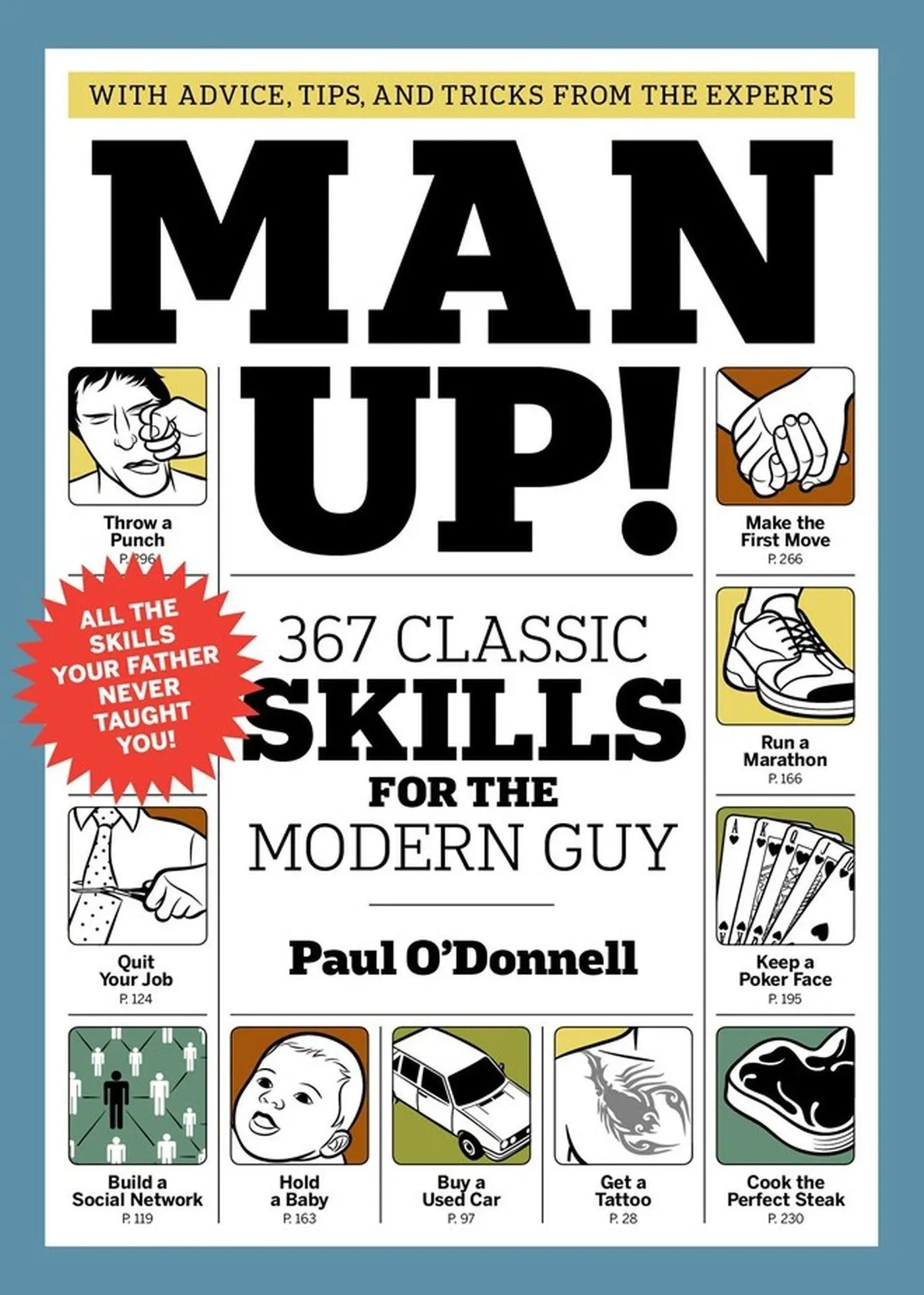 Cover: 9781579653910 | Man Up! | 367 Classic Skills for the Modern Guy | Paul O'Donnell Cover: 9781579653910 | Man Up! | 367 Classic Skills for the Modern Guy | Paul O'Donnell