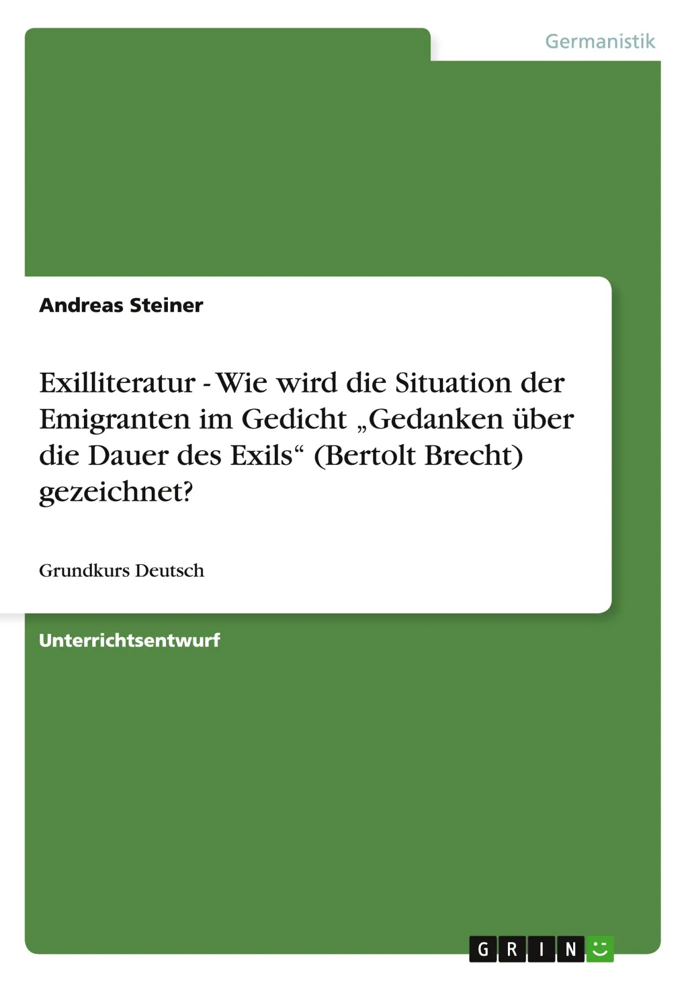 Cover: 9783640733910 | Exilliteratur - Wie wird die Situation der Emigranten im Gedicht...