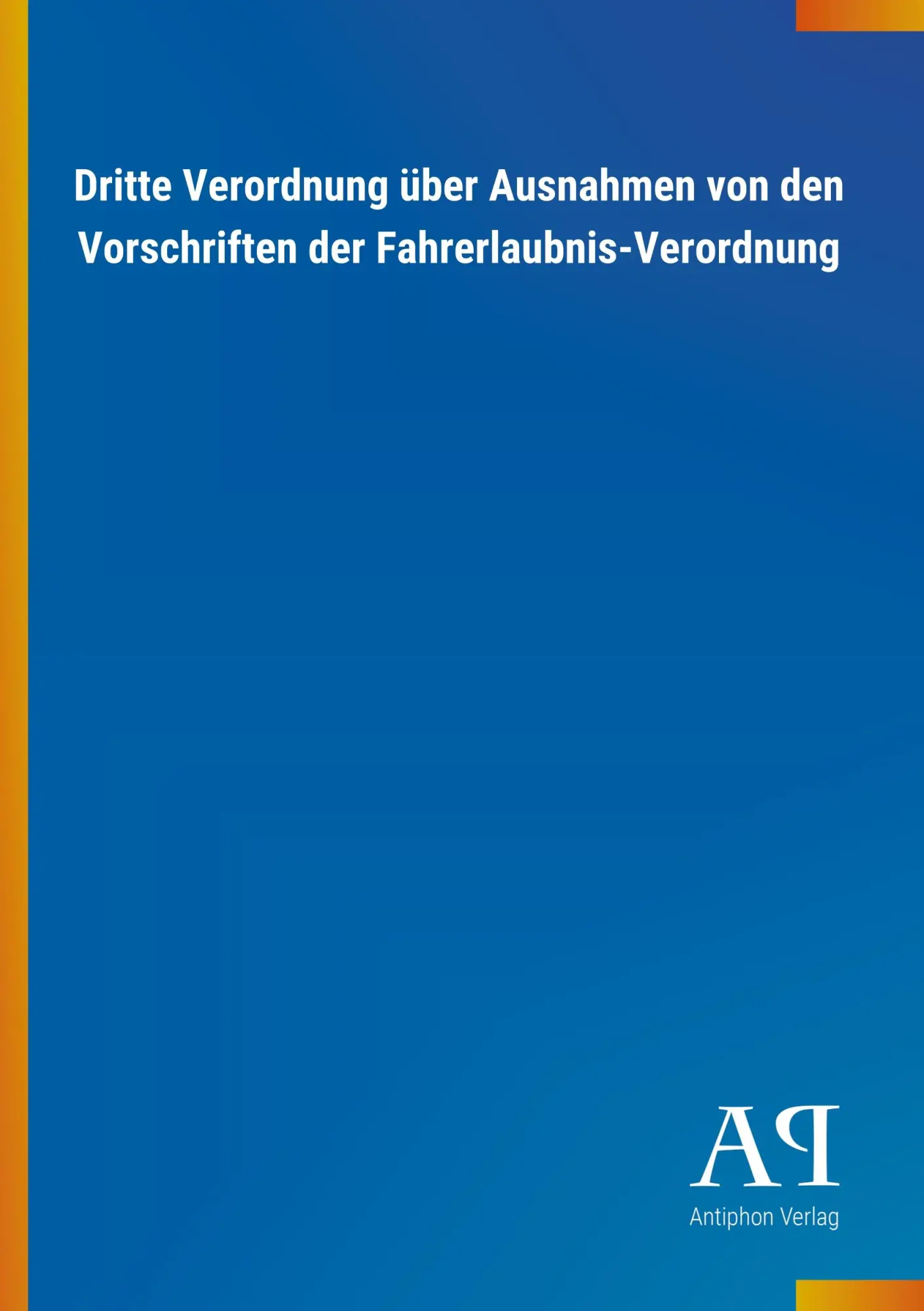 Cover: 9783731433910 | Dritte Verordnung über Ausnahmen von den Vorschriften der...