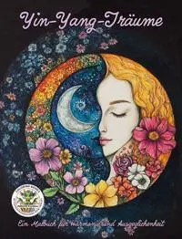 Cover: 9783990513910 | Yin-Yang-Träume: Ein Malbuch für Harmonie und Ausgeglichenheit | Buch
