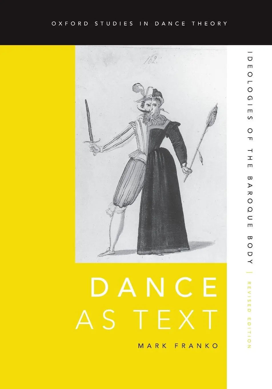 Cover: 9780199794010 | Dance as Text | Ideologies of the Baroque Body (Revised) | Mark Franko