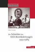 Cover: 9783506764010 | Die Sekretäre der SED-Bezirksleitungen 1952-1989 | Mario Niemann