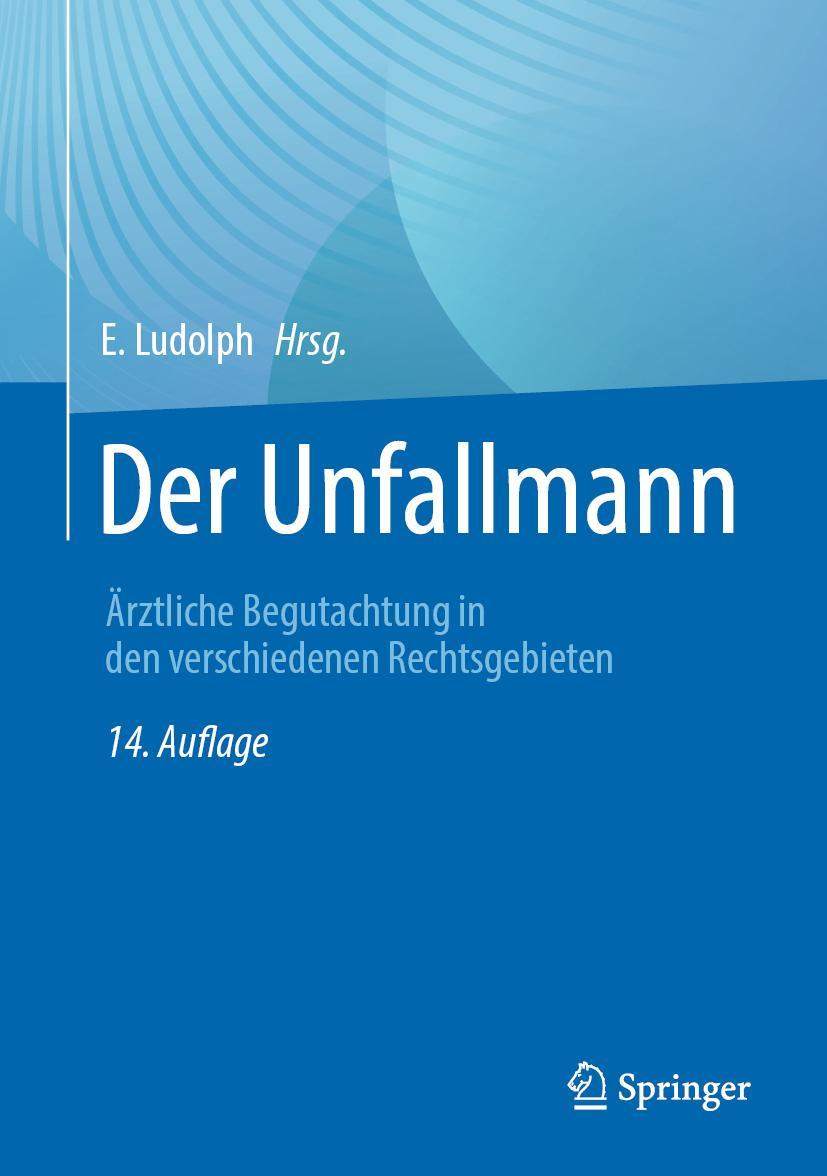 Cover: 9783662644010 | Der Unfallmann | E. Ludolph | Buch | XXVI | Deutsch | 2023