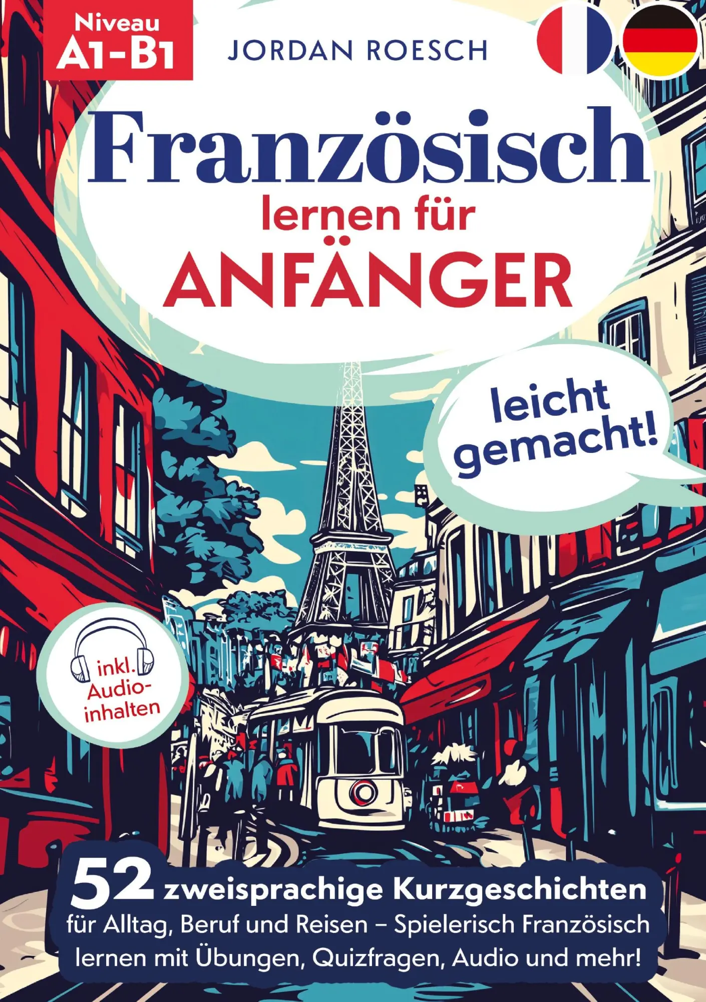 Cover: 9783691044010 | Französisch lernen für Anfänger - leicht gemacht! | Jordan Roesch