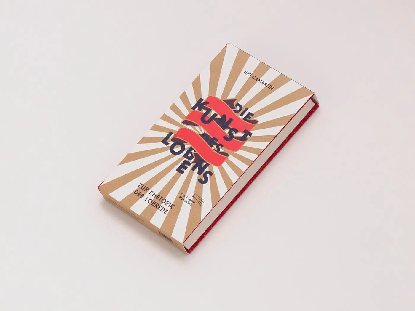 Bild: 9783847704010 | Die Kunst des Lobens | Zur Rhetorik der Lobrede | Iso Camartin | Buch
