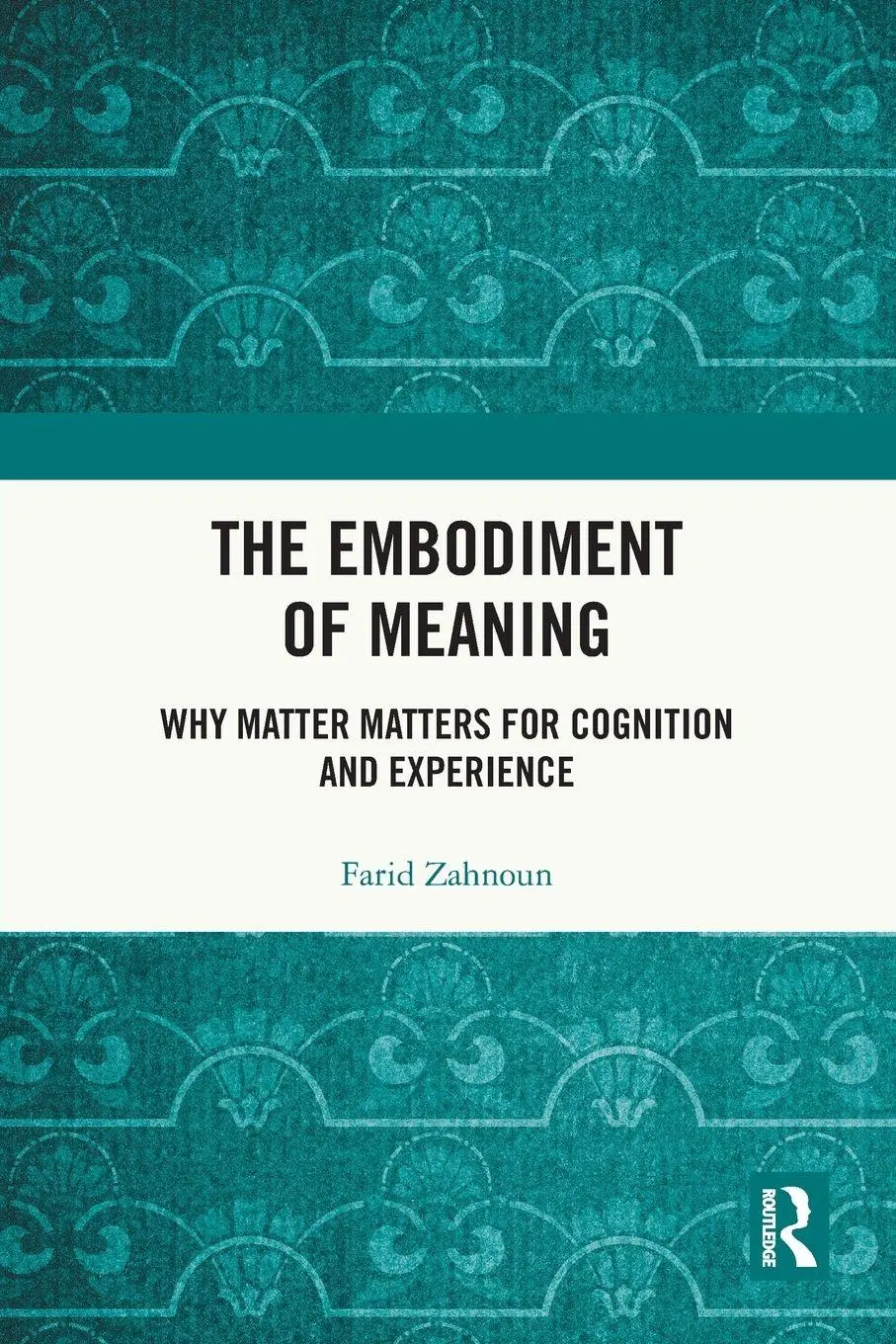 Cover: 9781032574110 | The Embodiment of Meaning | Farid Zahnoun | Taschenbuch | Englisch