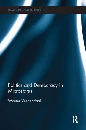 Cover: 9781138504110 | Politics and Democracy in Microstates | Wouter Veenendaal | Buch
