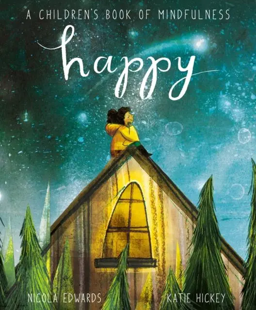 Cover: 9781838914110 | Happy | A Children's Book of Mindfulness | Nicola Edwards | Buch