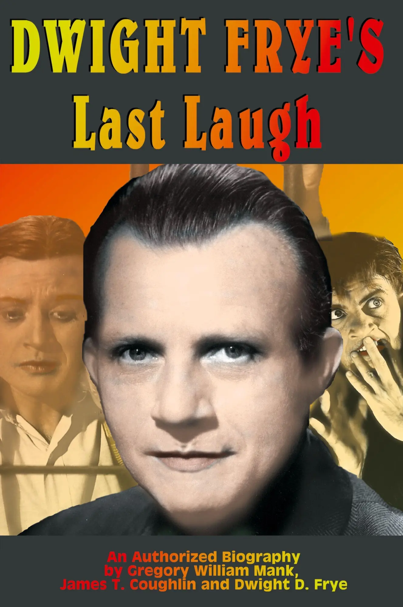 Cover: 9781887664110 | Dwight Frye's Last Laugh | Gregory W Mank (u. a.) | Taschenbuch | 2009