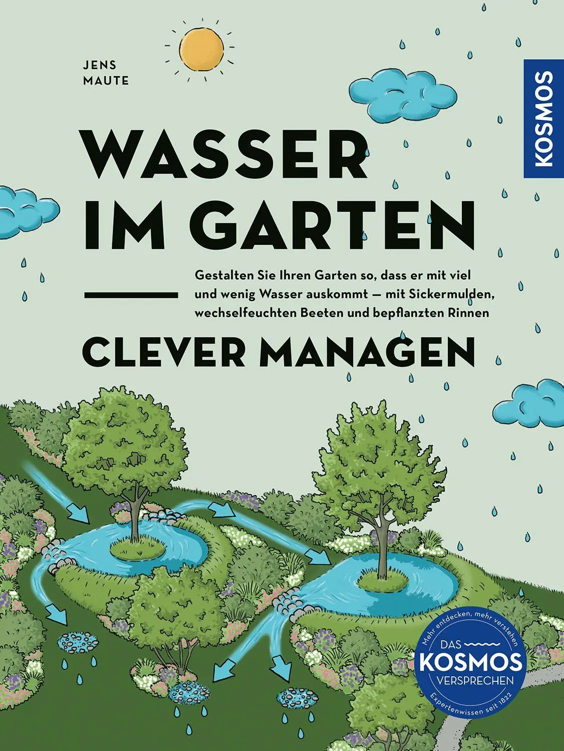 Cover: 9783440184110 | Wasser im Garten clever managen | Jens Maute | Taschenbuch | 128 S.