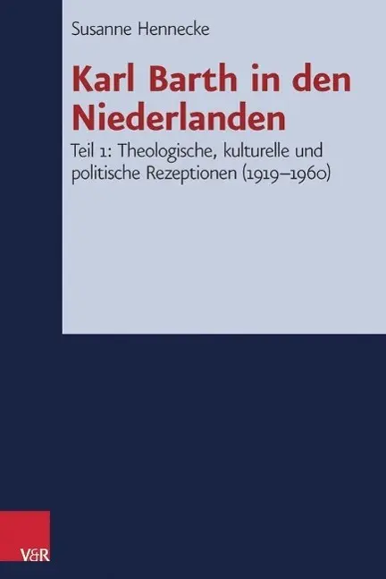 Cover: 9783525564110 | Karl Barth in den Niederlanden | Susanne Hennecke | Buch | 412 S.