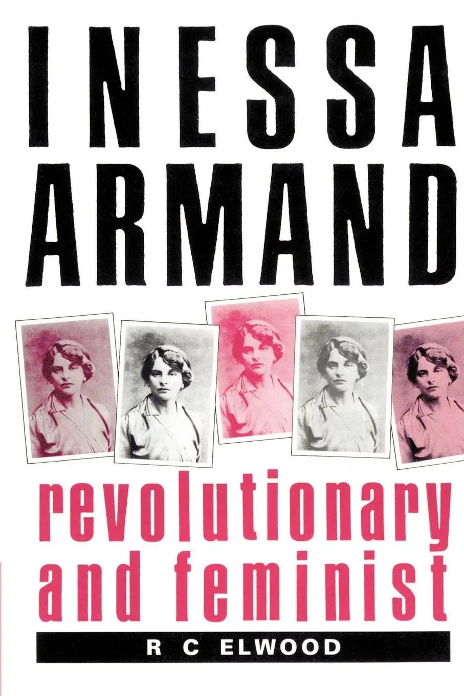 Cover: 9780521894210 | Inessa Armand | Revolutionary and Feminist | R. C. Elwood (u. a.)
