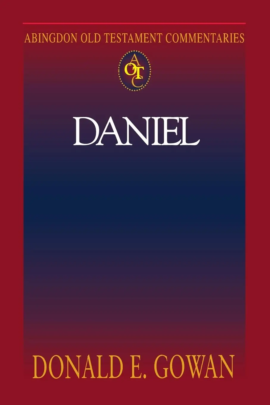 Cover: 9780687084210 | Abingdon Old Testament Commentaries - Daniel | Donald E. Gowan | Buch
