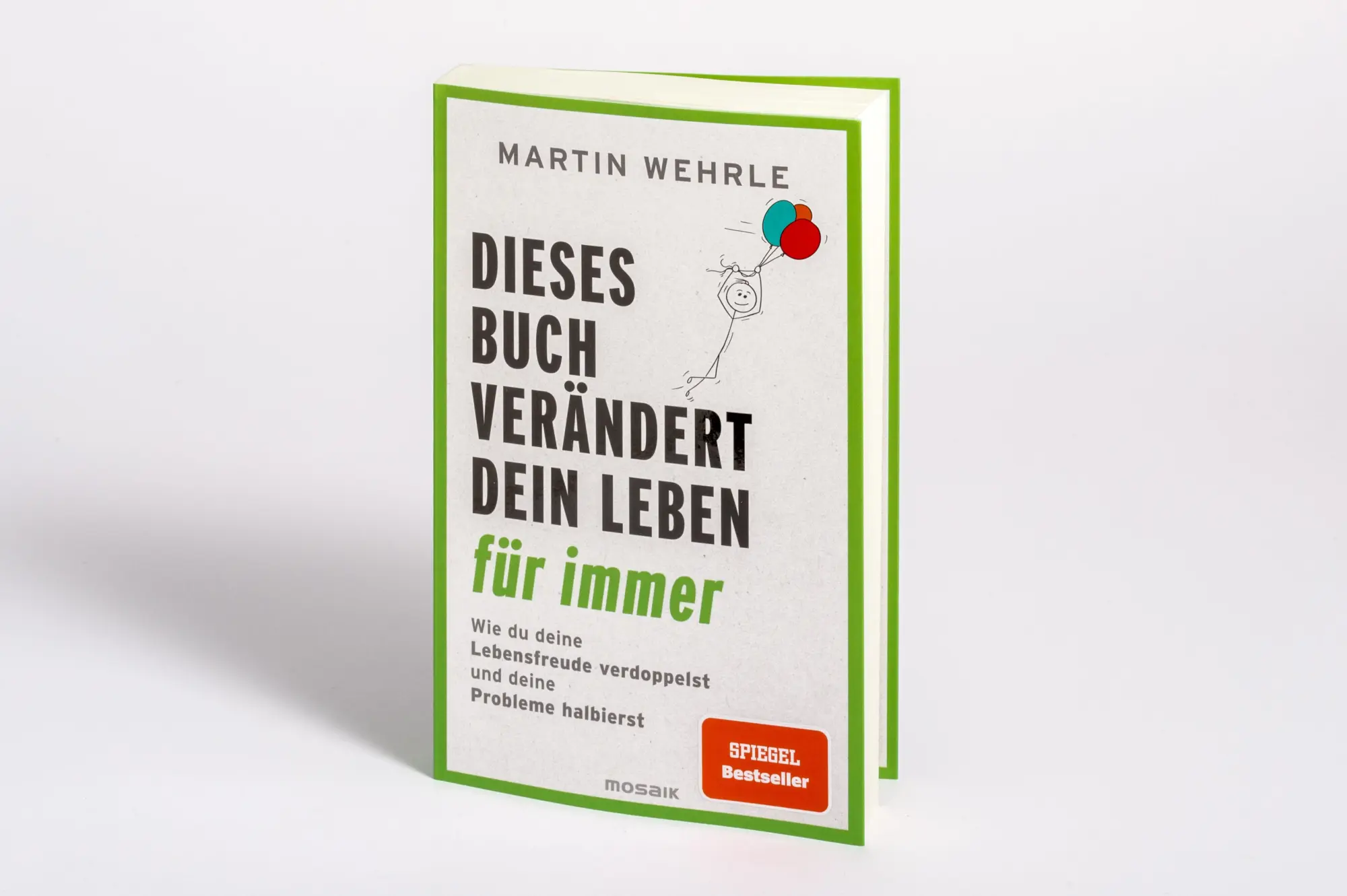 Bild: 9783442394210 | Dieses Buch verändert dein Leben für immer | Martin Wehrle | Buch