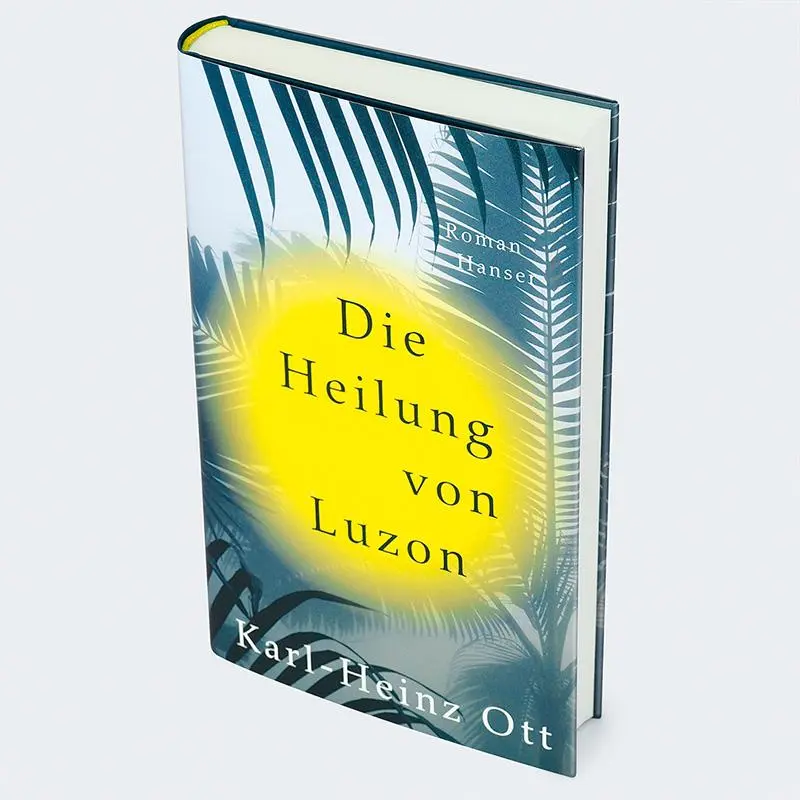Bild: 9783446284210 | Die Heilung von Luzon | Roman | Karl-Heinz Ott | Buch | 336 S. | 2025
