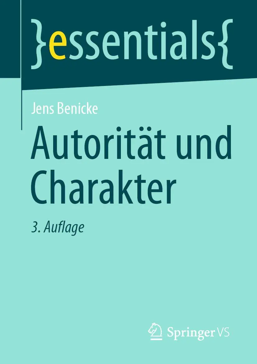 Cover: 9783658524210 | Autorität und Charakter | Jens Benicke | Taschenbuch | essentials | xi