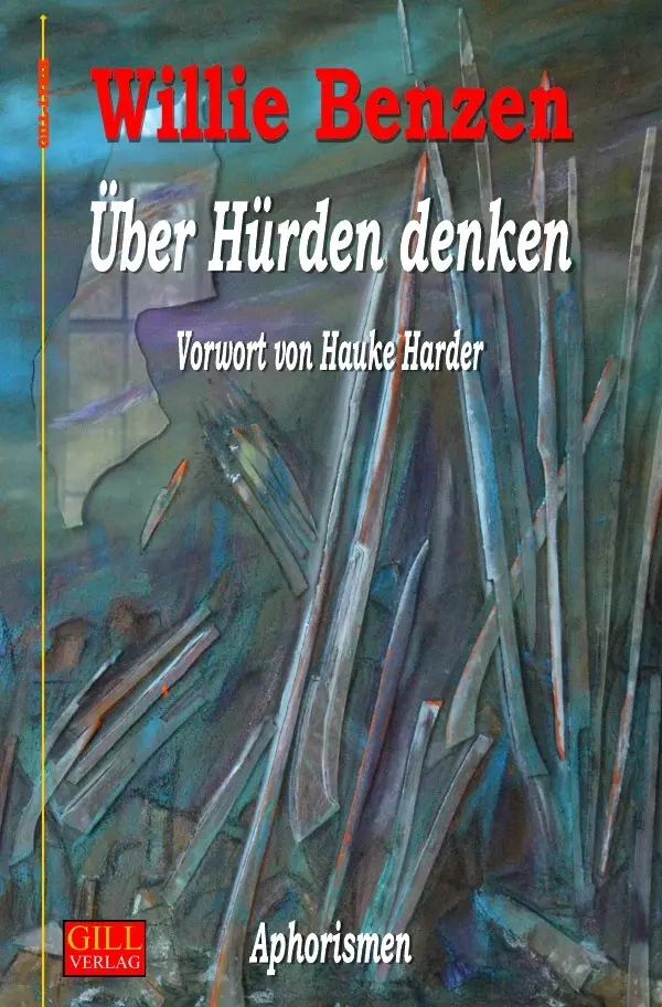Cover: 9783754934210 | Über Hürden denken | Aphorismen | Willie Benzen | Taschenbuch | 52 S.