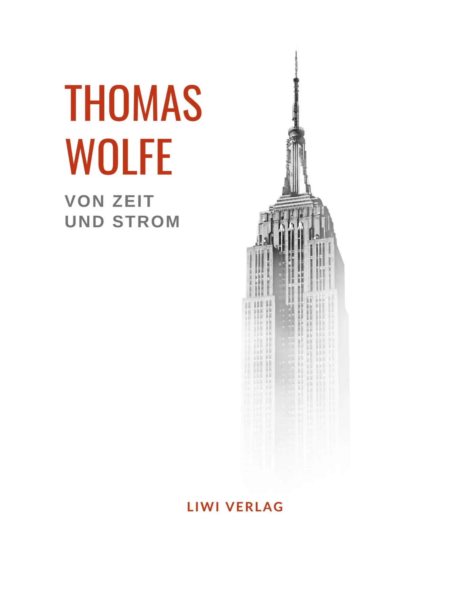 Cover: 9783965424210 | Thomas Wolfe: Von Zeit und Strom | Thomas Wolfe | Taschenbuch | 856 S.