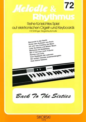 Cover: 9790003014210 | Melodie &amp; Rhythmus, Heft 72: Back To The Sixties | Songbuch (E-Orgel)