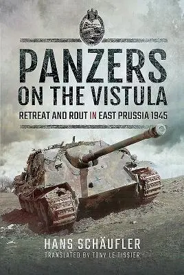 Cover: 9781526734310 | Panzers on the Vistula | Retreat and Rout in East Prussia 1945 | Buch