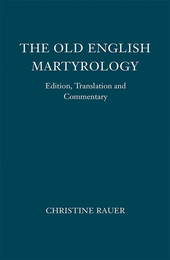 Cover: 9781843844310 | The Old English Martyrology | Edition, Translation and Commentary
