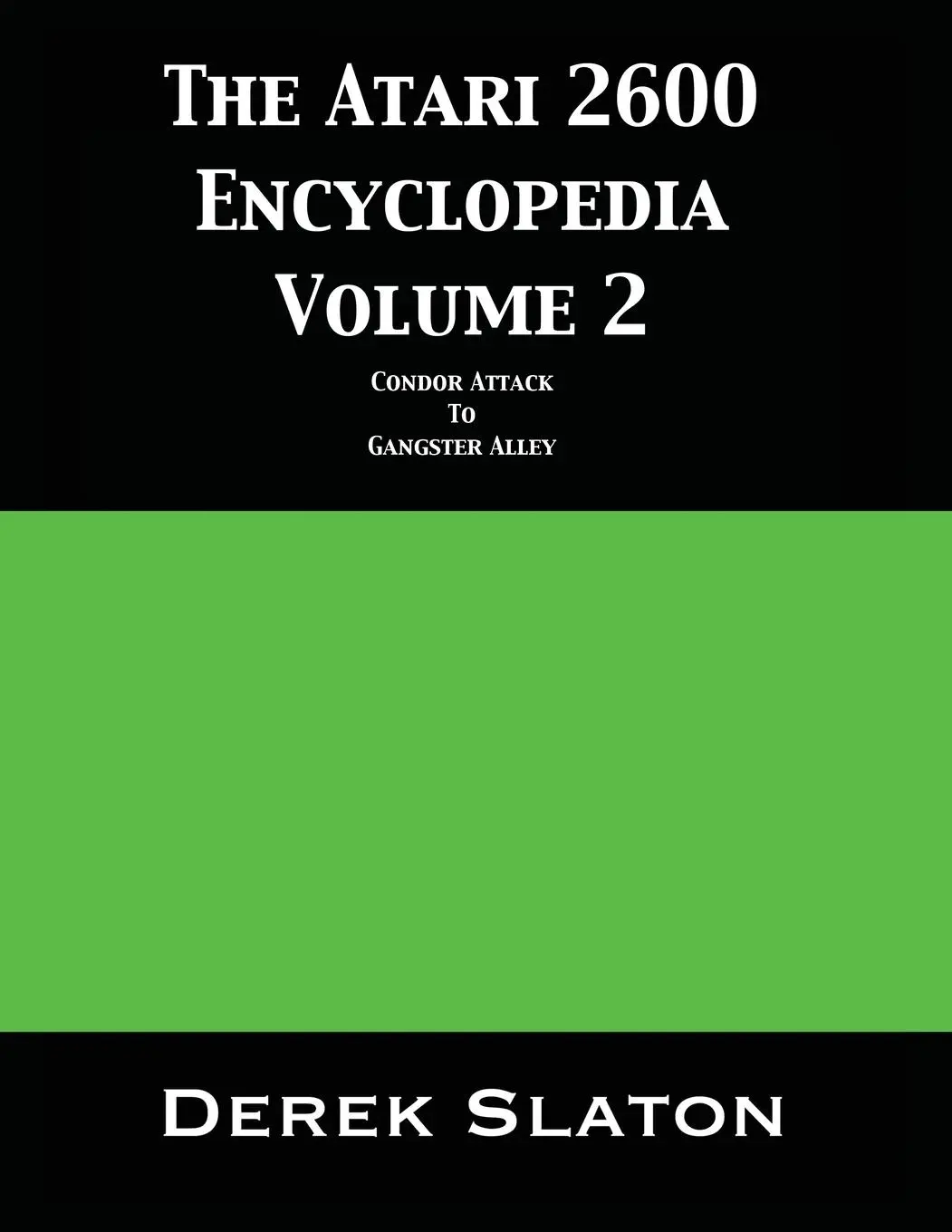 Cover: 9781945294310 | The Atari 2600 Encyclopedia Volume 2 | Derek Slaton | Taschenbuch