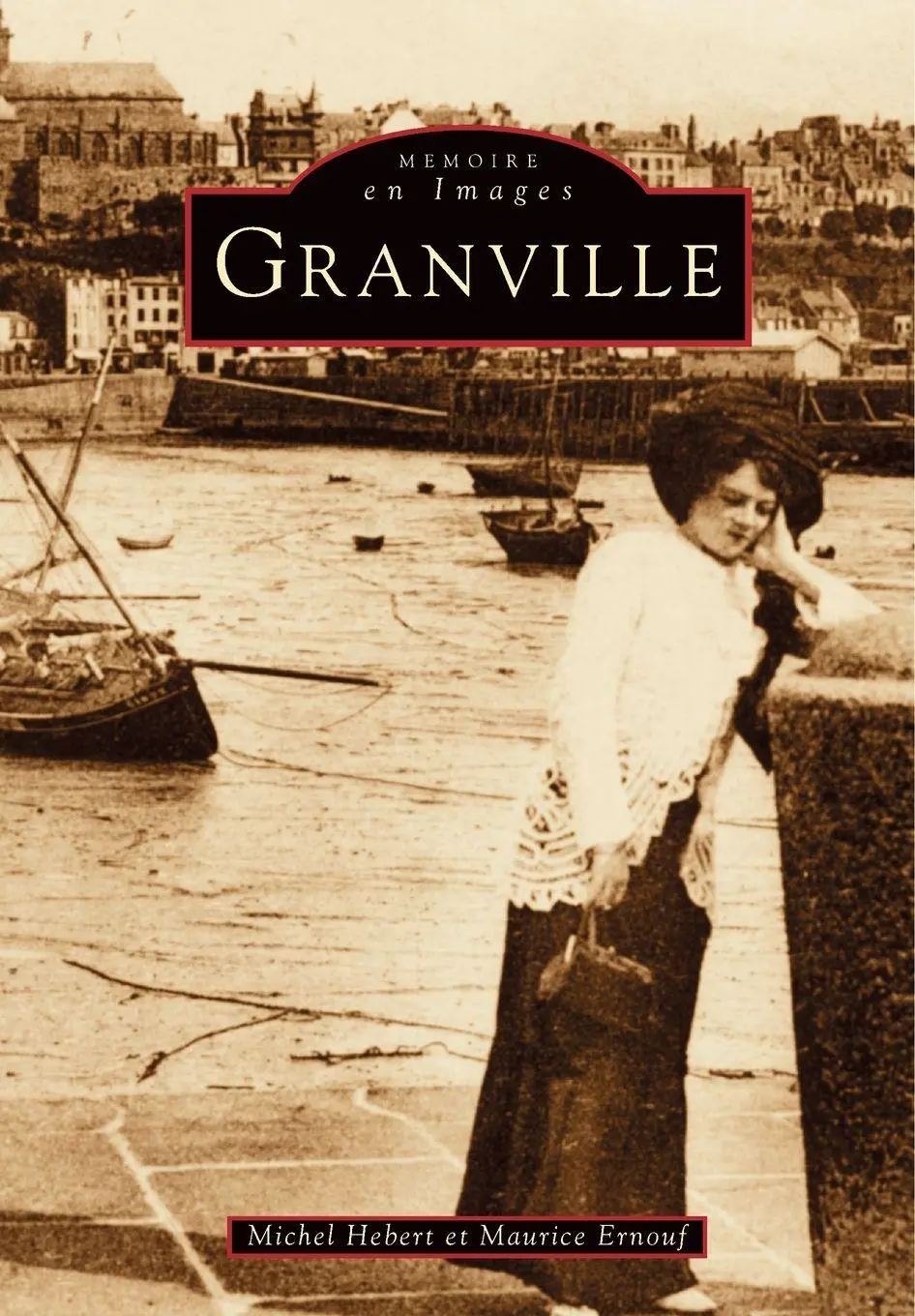 Cover: 9782910444310 | Granville | H (u. a.) | Taschenbuch | Mémoire en Images locaux | 1995