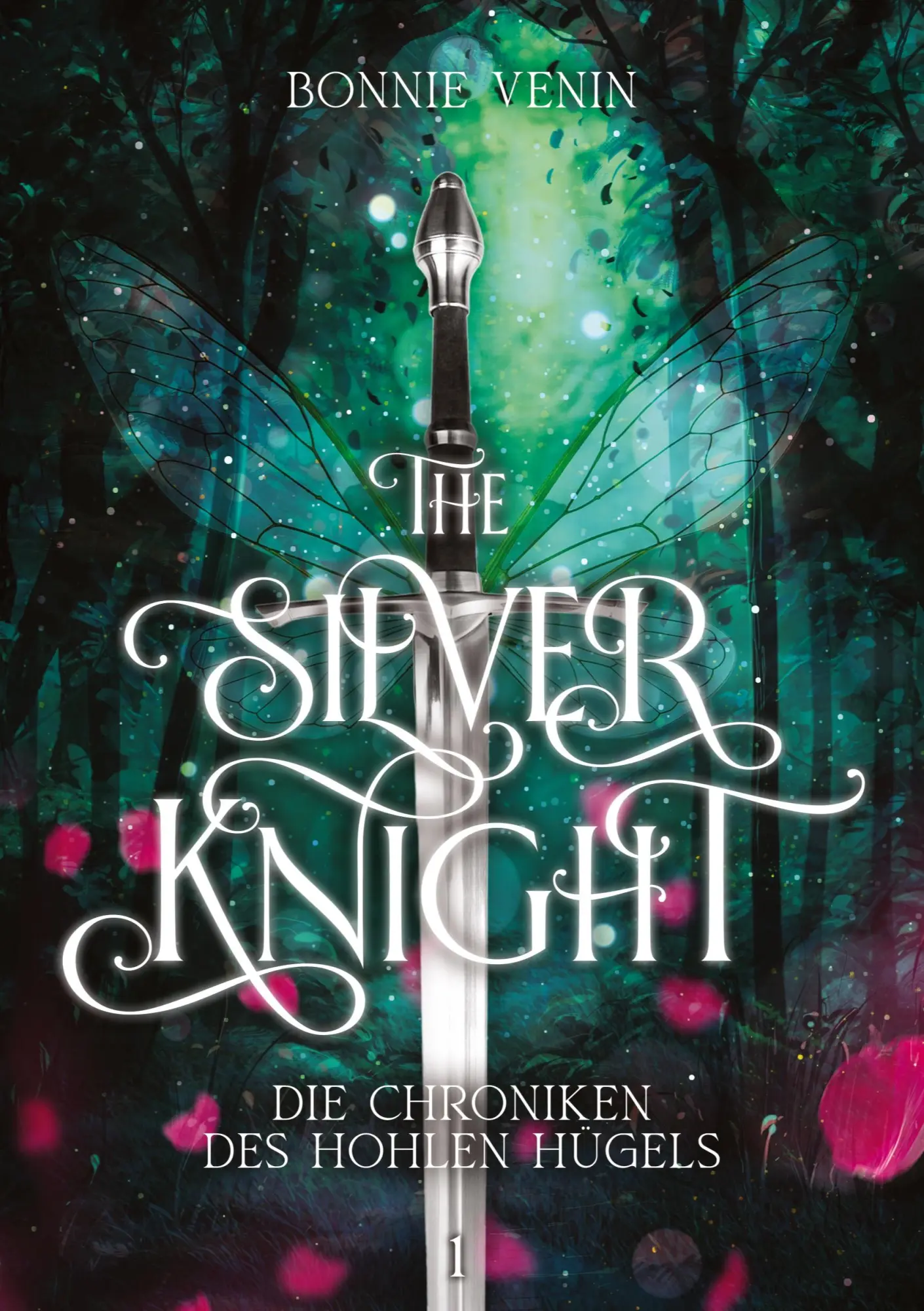 Cover: 9783384424310 | The Silver Knight | Die Chroniken des Hohlen Hügels I | Bonnie Venin