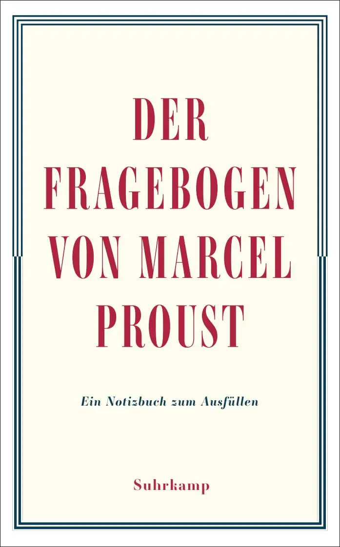 Cover: 9783518474310 | Der Fragebogen von Marcel Proust. Ein Notizbuch zum Ausfüllen | Proust