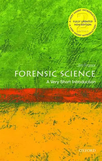 Cover: 9780198834410 | Forensic Science | A Very Short Introduction | Jim Fraser | Buch