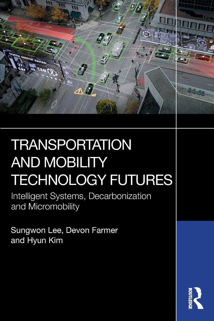 Cover: 9781032784410 | Transportation and Mobility Technology Futures | Sungwon Lee (u. a.)