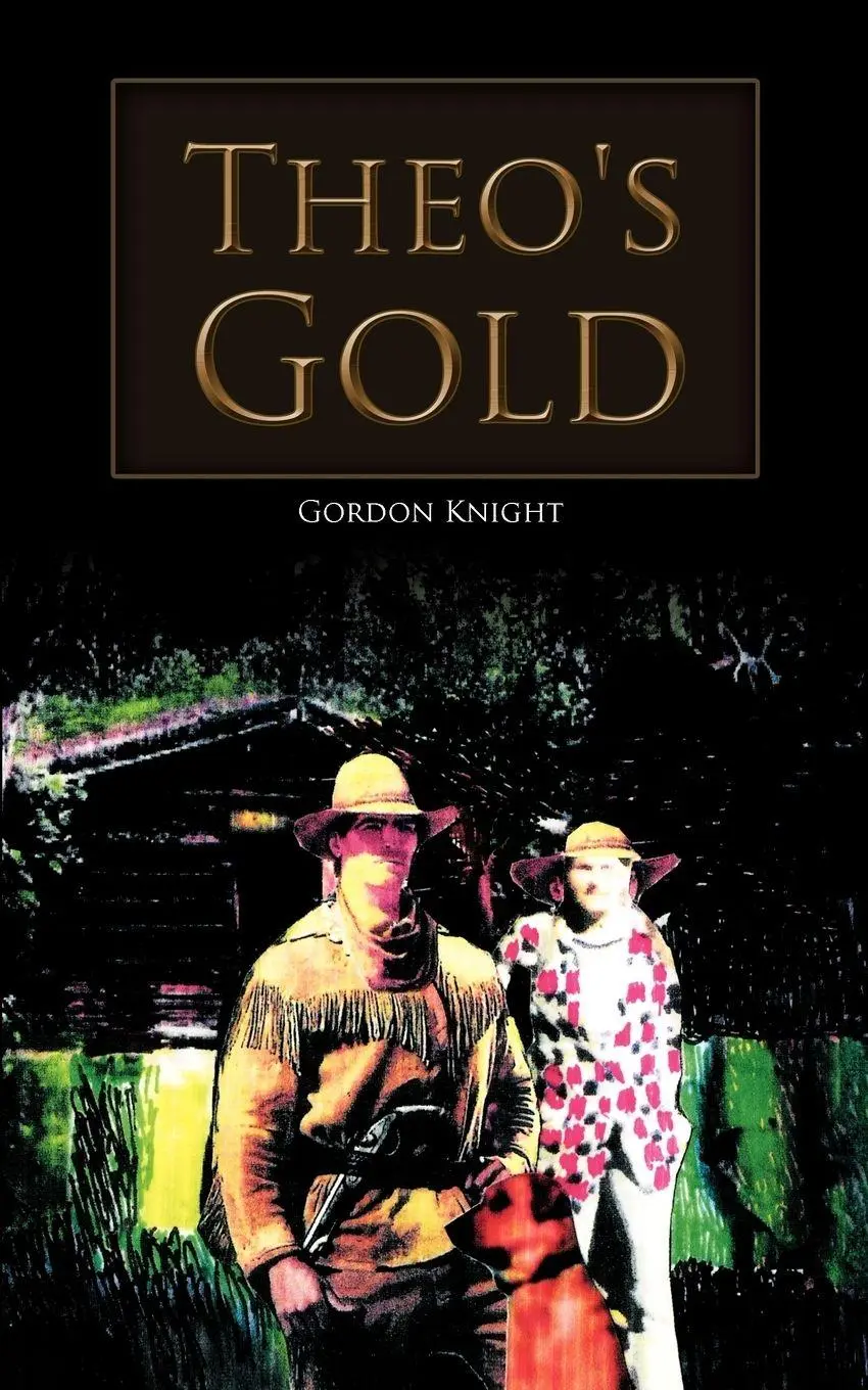 Cover: 9781426974410 | Theo's Gold | Gordon Knight | Taschenbuch | Kartoniert / Broschiert