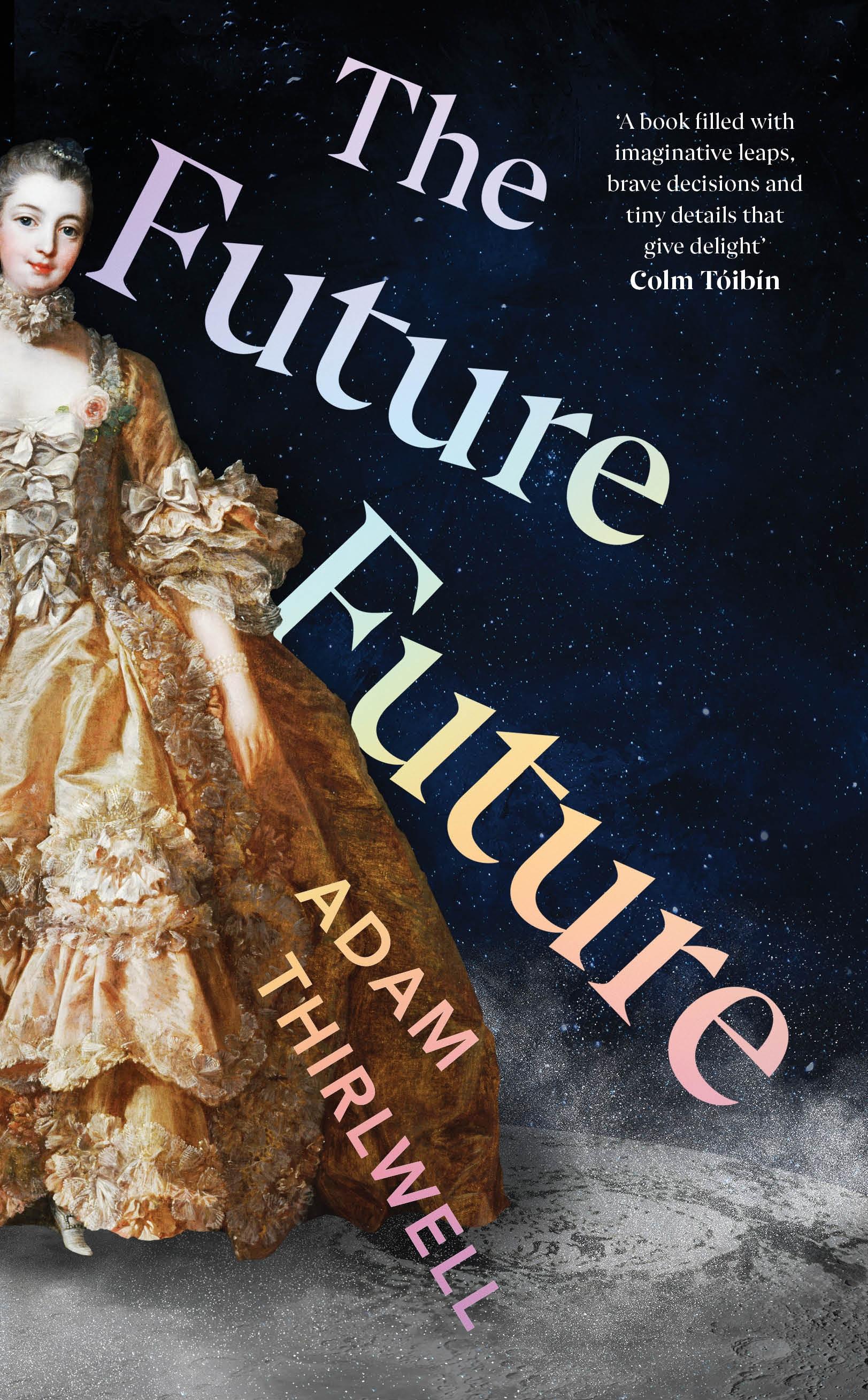 The Future Future | Adam Thirlwell | Taschenbuch | 352 S. | Englisch | 2023 | Random House UK Ltd | EAN 9781787334410 - Thirlwell, Adam