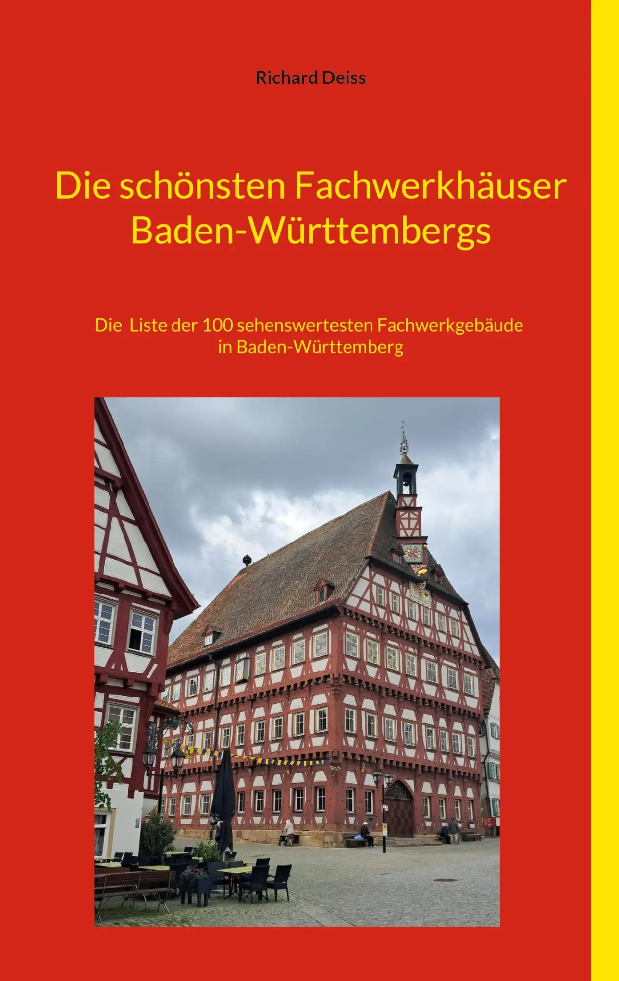 Cover: 9783695134410 | Die schönsten Fachwerkhäuser Baden-Württembergs | Richard Deiss | Buch