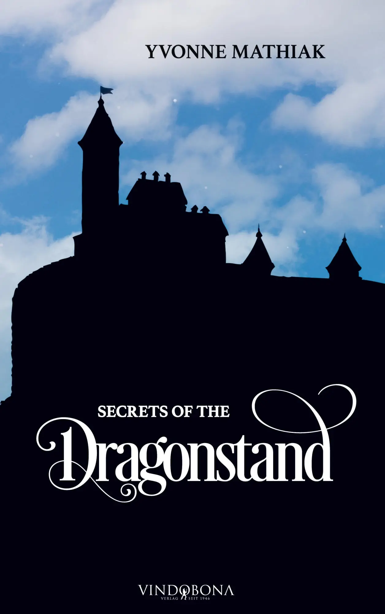 Cover: 9783903574410 | Secrets of the Dragonstand | Yvonne Mathiak | Taschenbuch | Deutsch