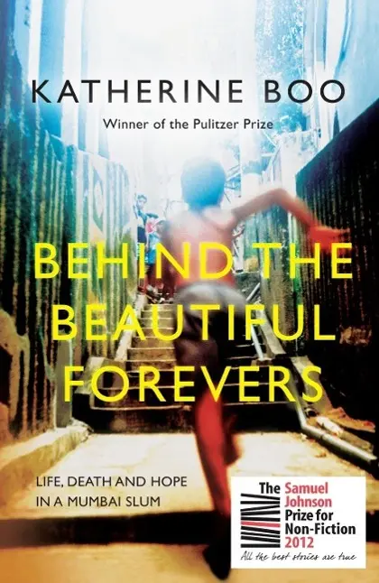 Cover: 9781846274510 | Behind the Beautiful Forevers | Life, Death and Hope in a Mumbai Slum